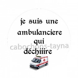 je suis une ambulancière qui déchiiiire