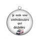 Pendentif Cabochon Argent - je suis une ambulancière qui déchiiiire