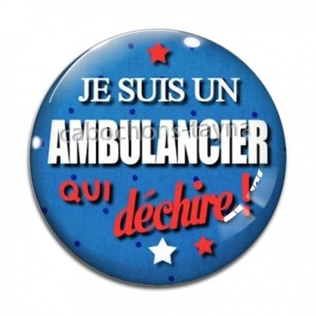 Cabochon Verre - je suis un ambulancier qui déchire
