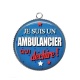 Pendentif Cabochon Argent - je suis un ambulancier qui déchire