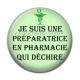 Cabochon Résine - je suis une préparatrice en pharmacie qui déchire
