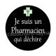 je suis un pharmacien qui déchire