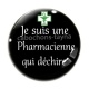 Cabochon Verre - je suis une pharmacienne qui déchire