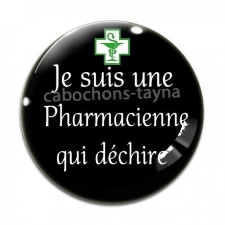 Cabochon Verre - je suis une pharmacienne qui déchire
