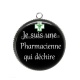 Pendentif Cabochon Argent - je suis une pharmacienne qui déchire