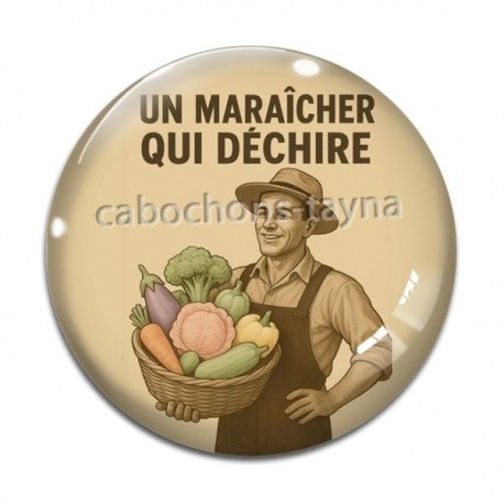 Cabochon Verre - un maraîcher qui déchire