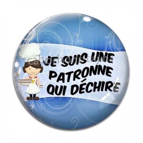 Cabochon Verre - je suis une patronne qui déchire