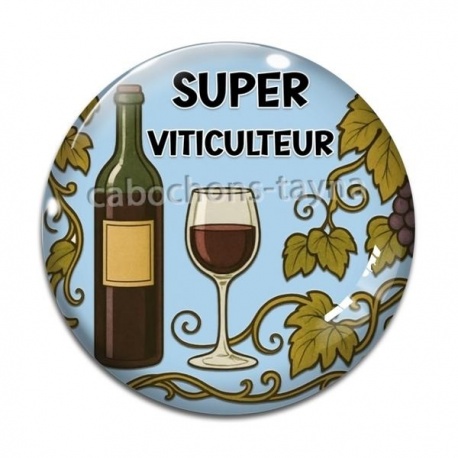 Cabochon Verre -  super viticulteur