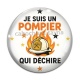 Cabochon Verre - je suis un pompier qui déchire