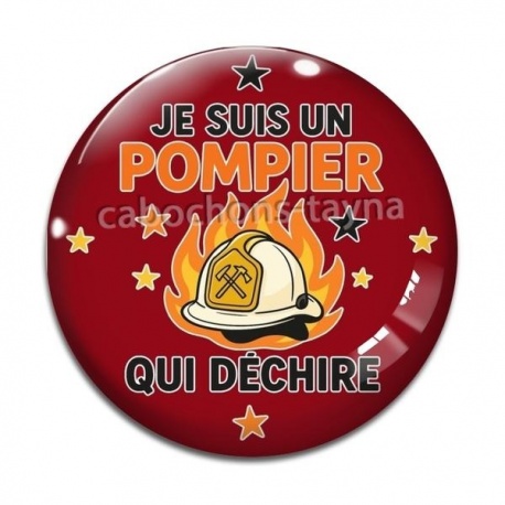 Cabochon Verre - je suis un pompier qui déchire