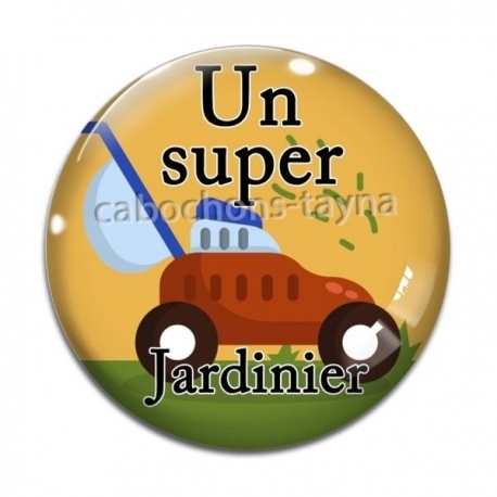 Cabochon Verre - un super jardinier