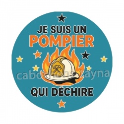 je suis un pompier qui déchire