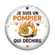 Cabochon Verre - je suis un pompier qui déchire