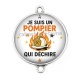 Connecteur Cabochon Argent - je suis un pompier qui déchire