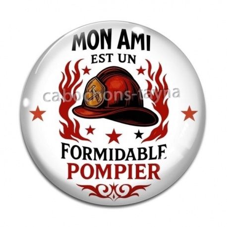 Cabochon Verre - mon ami est un formidable pompier
