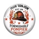 Cabochon Verre - mon tonton est un formidable pompier