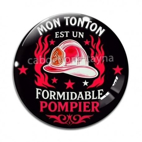 Cabochon Verre - mon tonton est un formidable pompier