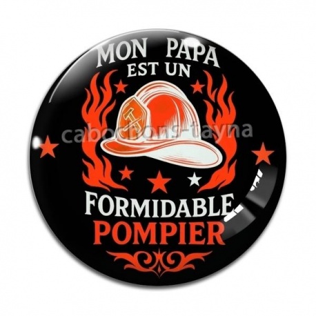 Cabochon Verre - mon papa est un formidable pompier