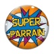 Cabochon Verre - super parrain