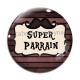 Cabochon Verre - super parrain