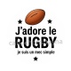 j'adore le rugby je suis un mec simple