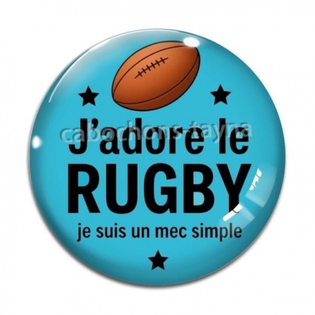 Cabochon Verre - j'adore le rugby je suis un mec simple