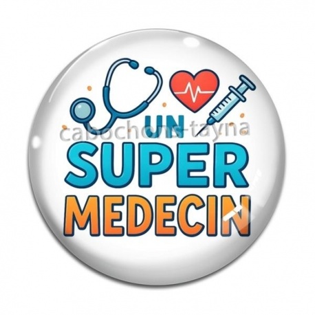 Cabochon Verre - un super medecin