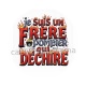 je suis un frère pompier qui déchire
