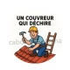 un couvreur qui déchire