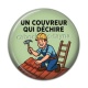 Cabochon Résine - un couvreur qui déchire