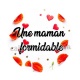 une maman formidable