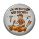 Cabochon Résine - un menuisier qui déchire