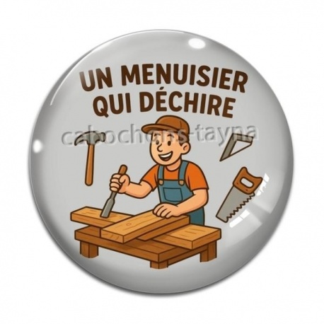 Cabochon Verre - un menuisier qui déchire