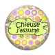 Cabochon Verre - chieuse j'assume