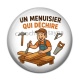 Cabochon Résine - un menuisier qui déchire