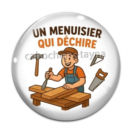 Cabochon Verre - un menuisier qui déchire