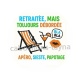 retraitée mais toujours débordée, apéro, sieste papotage