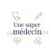 une super médecin