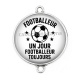 Connecteur Cabochon Argent - footballeur un jour footballeur toujours