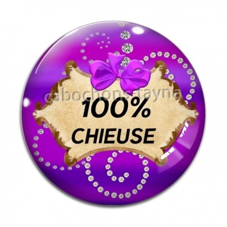 Cabochon Verre - 100 °/° chieuse