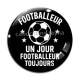 Cabochon Verre - footballeur un jour footballeur toujours