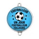 Connecteur Cabochon Argent - footballeur un jour footballeur toujours