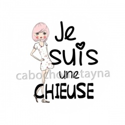 je suis une chieuse