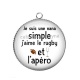 Pendentif Cabochon Argent - je suis une nana simple j'aime le rugby et l'apéro