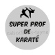 super prof de karaté