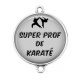 Connecteur Cabochon Argent - super prof de karaté