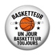 Cabochon Résine - basketteur un jour basketteur toujours