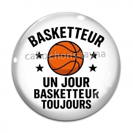 Cabochon Verre - basketteur un jour basketteur toujours