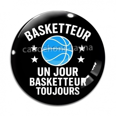 Cabochon Verre - basketteur un jour basketteur toujours