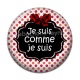 Cabochon Résine - je suis comme je suis